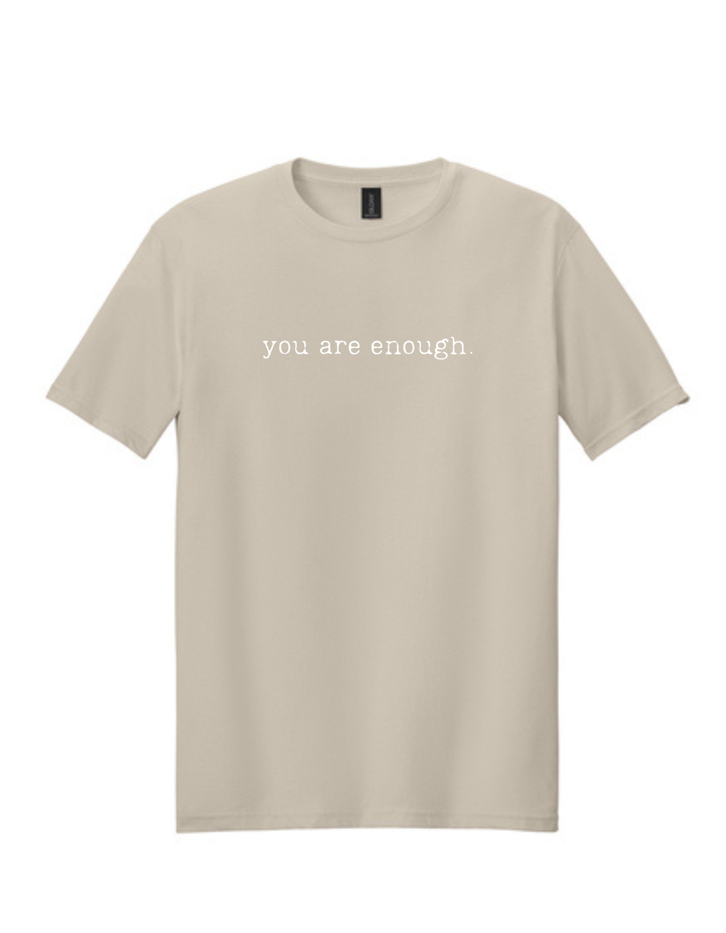 You are enough.